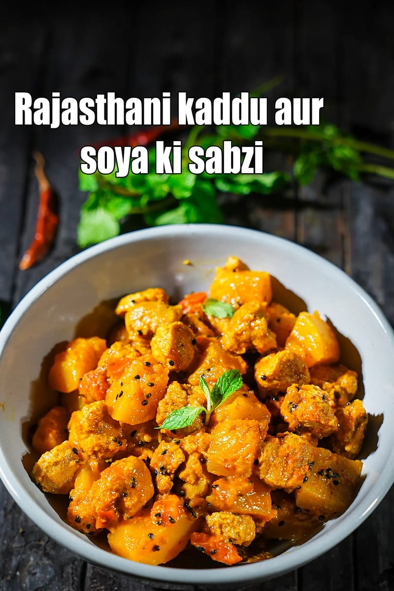 Rajasthani kaddu aur soya ki sabzi recipe |  soya chunks vegetable recipe | healthy bhopla soya recipe |  | Tarla Dalal