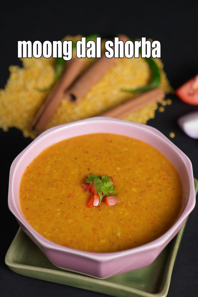 Moong dal shorba recipe | Indian style lentil shorba | mung dal ka shorba | protein rich soup | | Tarla Dalal