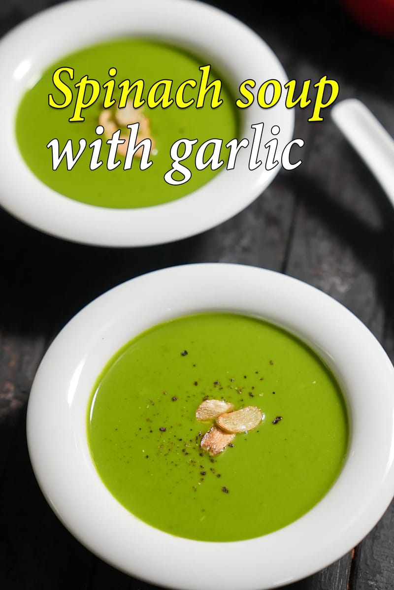 Spinach soup with garlic recipe | healthy spinach garlic soup | palak lehsun soup | low cholesterol soup | | Tarla Dalal