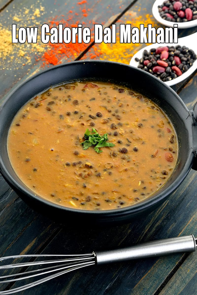 Low calorie dal makhani recipe | low fat dal makhani, protein rich  | healthy low cal dal makhani for heart, diabetes, blood pressure | | Tarla Dalal