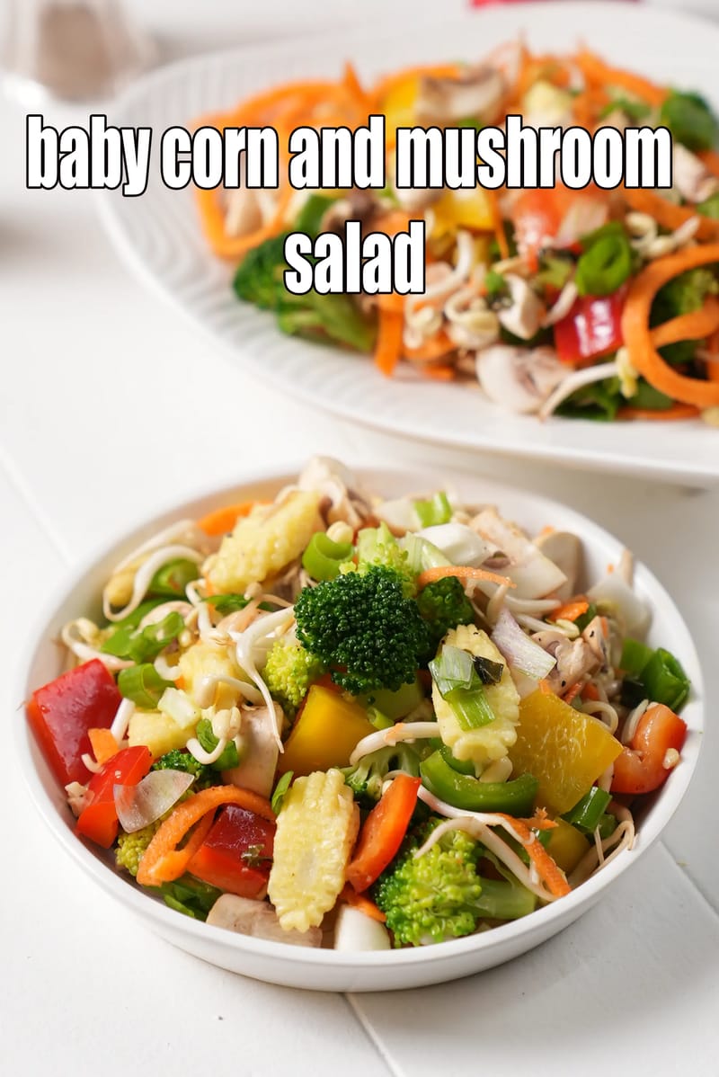 Baby corn and mushroom salad recipe | Indian salad for lunch | sprouts, capsicum, carrots salad | Vitamin C, Vitamin B1, Folic Acid and iron rich Indian salad | | Tarla Dalal