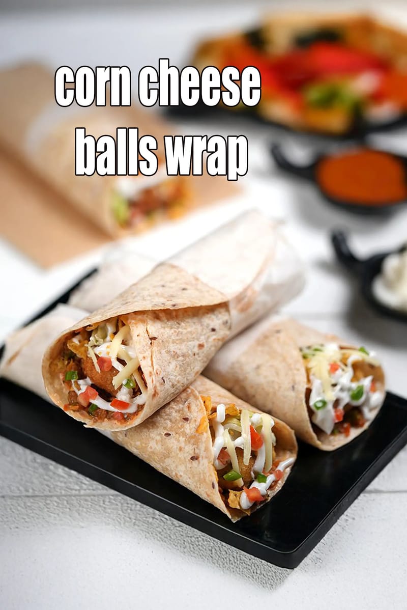 Corn cheese balls wrap recipe | Mexican wrap | cheese corn balls wrap | Indian corn cheese ball roll | | Tarla Dalal