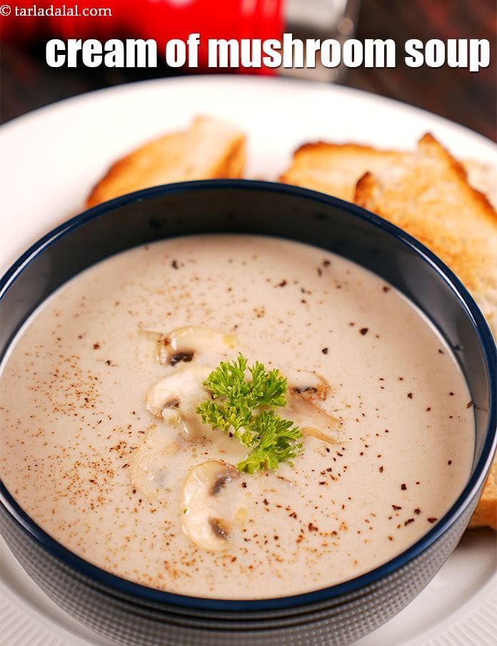 Cream of mushroom soup | Indian style mushroom soup | creamy mushroom soup | | Tarla Dalal