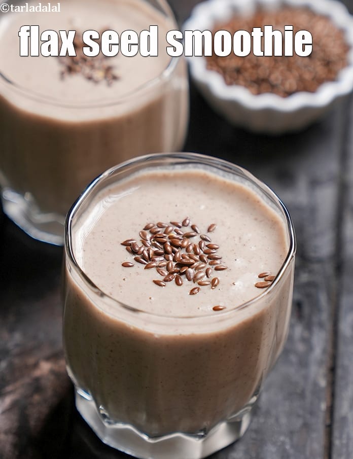 Flax seed smoothie recipe | Indian flaxseed smoothie | healthy alsi milkshake with Greek yoghurt, peanut butter and milk | | Tarla Dalal