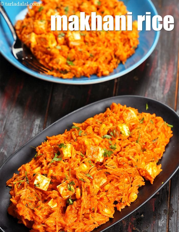 Makhani rice recipe | paneer makhani rice | corn makhani rice | | Tarla Dalal