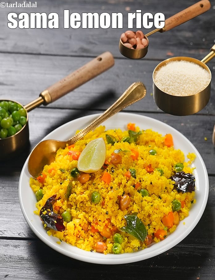 Sama lemon rice recipe | little millet vegetable lemon rice | healthy barnyard millet lemon rice | | Tarla Dalal