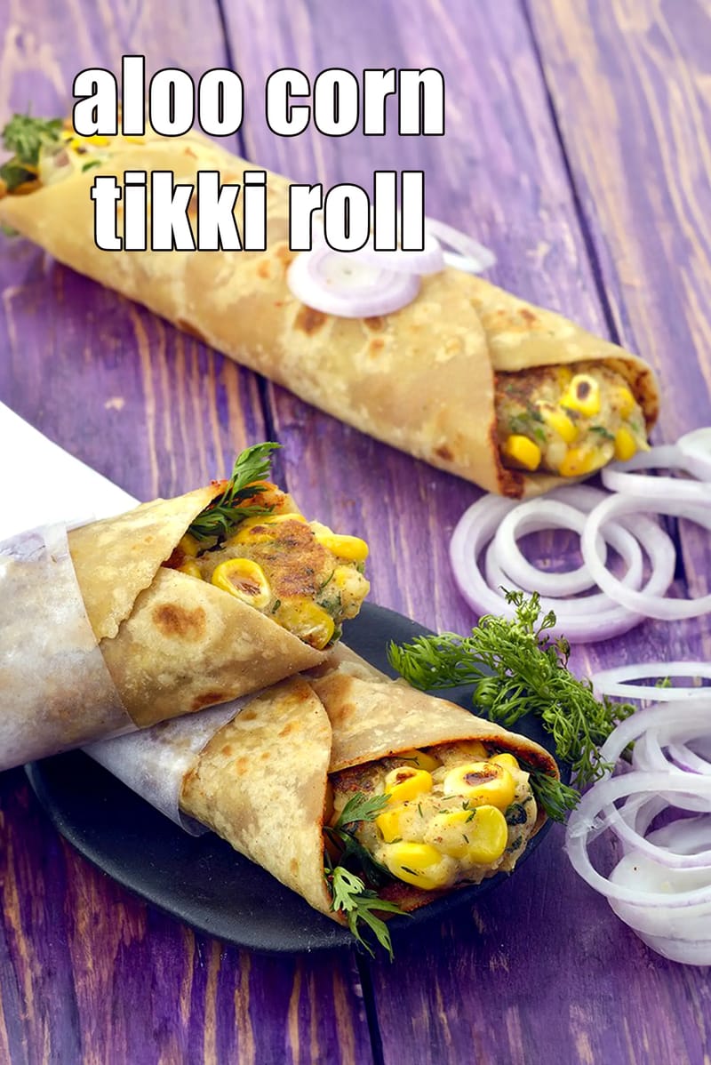 Aloo corn tikki roll recipe | Indian aloo corn frankie | potato and corn frankie | | Tarla Dalal