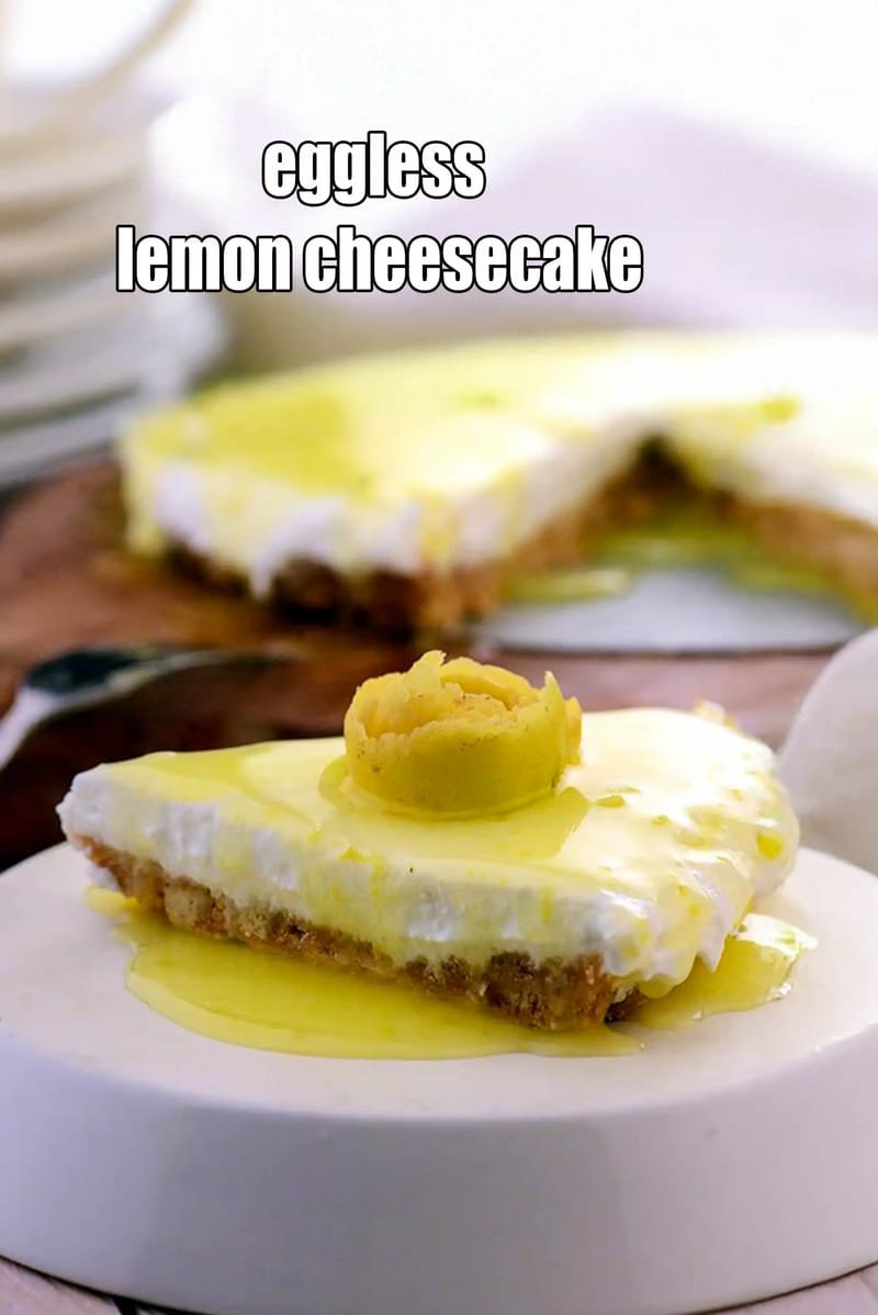 Sinful Lemon Cheesecake recipe, eggless Indian lemon cheesecake, quick no bake cheesecake | Tarla Dalal