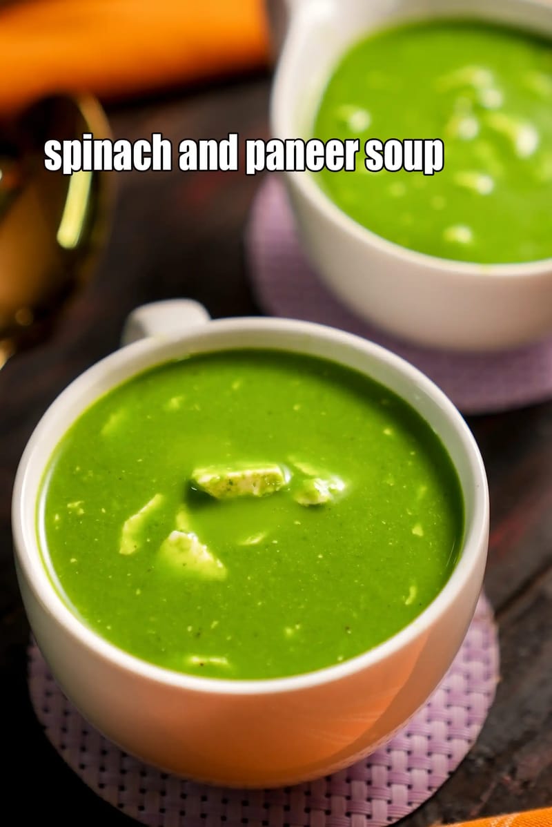 Spinach and paneer soup recipe | palak paneer soup | healthy spinach cottage cheese soup | | Tarla Dalal