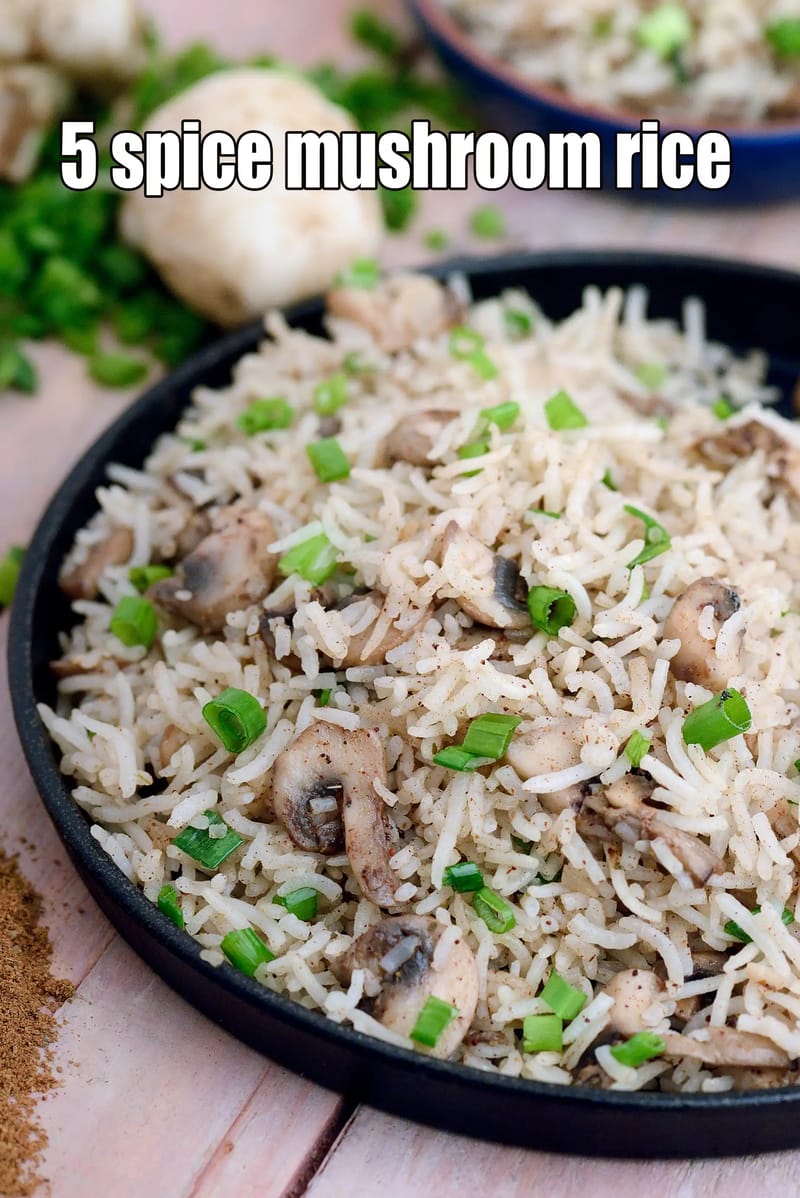 5 spice mushroom rice recipe | five spice mushroom rice | Chinese five spice rice | how to make 5 spice rice | | Tarla Dalal