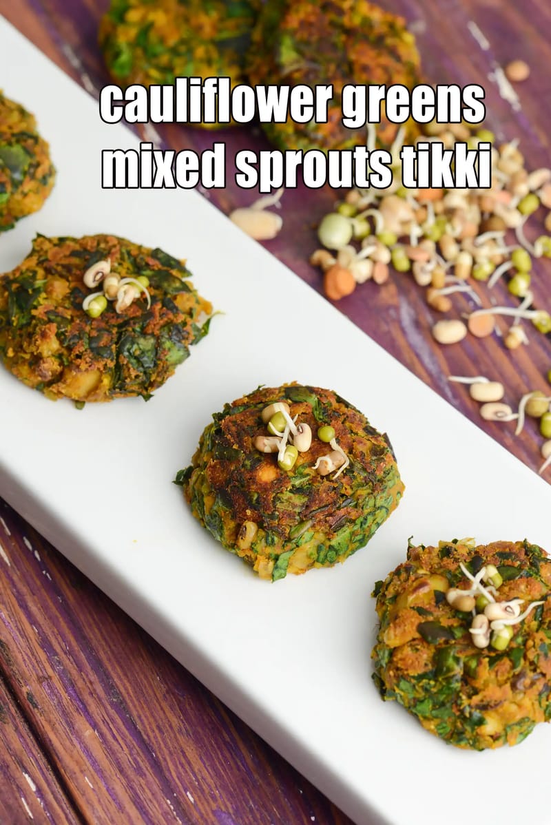 Cauliflower greens mixed sprouts tikki recipe | cauliflower and sprouts tikki | healthy cauliflower greens tikki | | Tarla Dalal