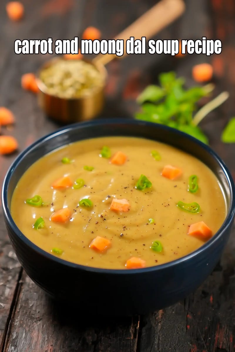 Carrot and moong dal soup recipe | carrot vegetable moong dal soup | healthy Indian gajar soup with moong dal | | Tarla Dalal