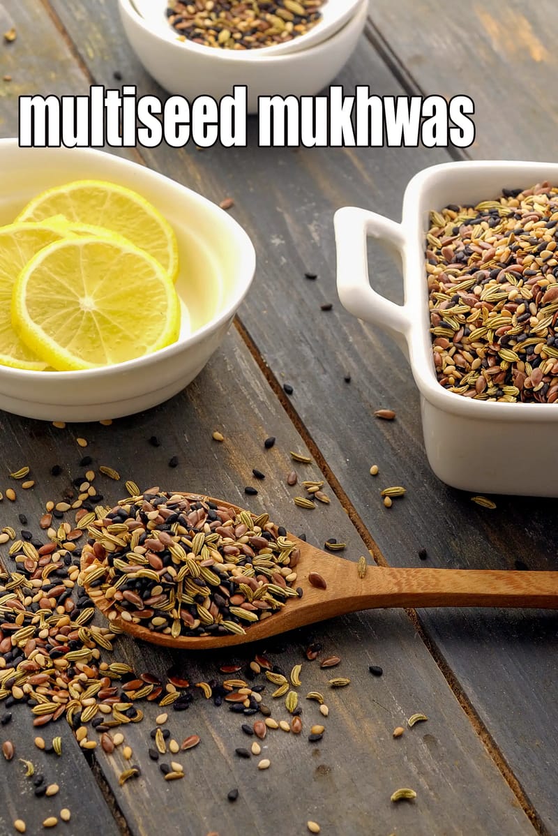 Multiseed mukhwas | multi seed mukhwas | 4 seed healthy Indian mouth freshener | | Tarla Dalal