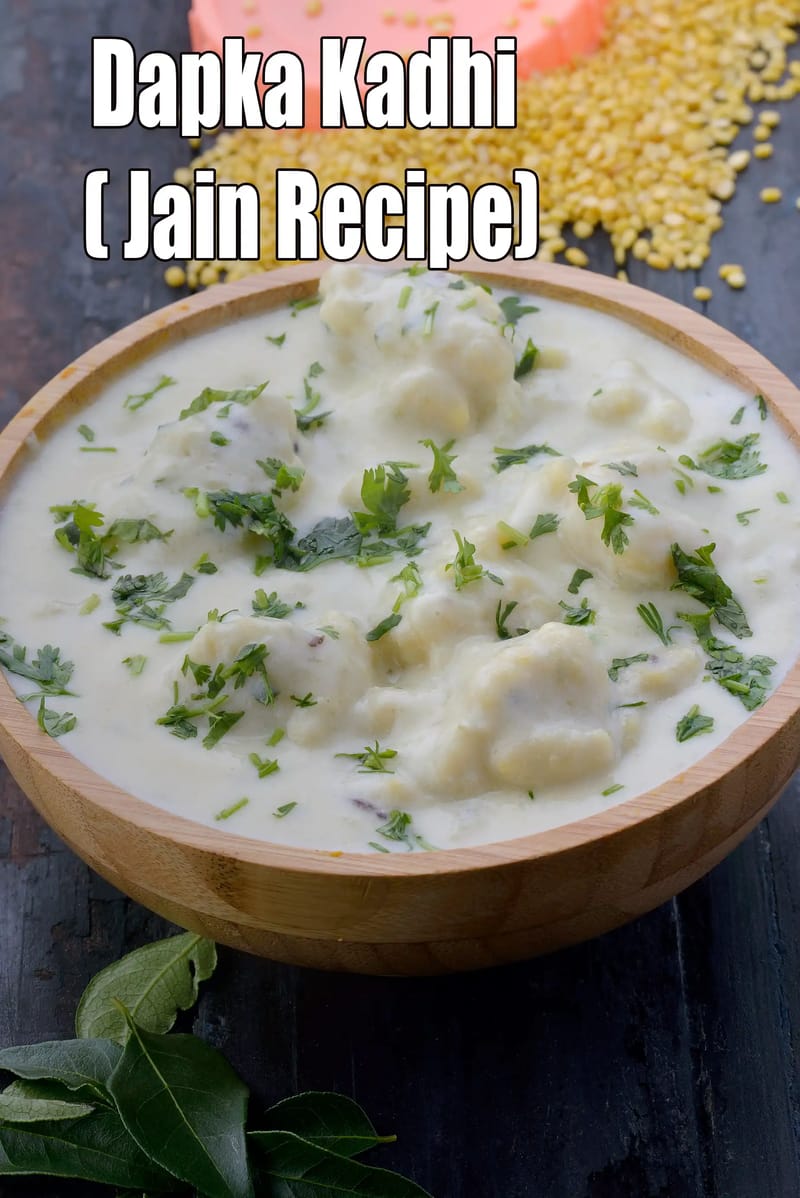 Jain Dapka Kadhi | Jain Moong Dal Dapka Kadhi | No-Garlic Dapka Kadhi | | Tarla Dalal