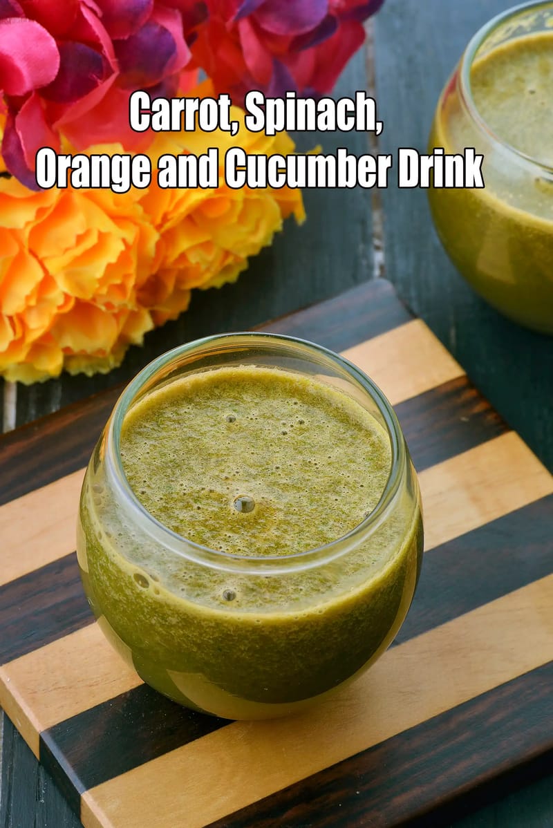Carrot Spinach Orange Cucumber Juice | Fresh Veggie Fruit Detox Drink | IBS Friendly Drink | | Tarla Dalal