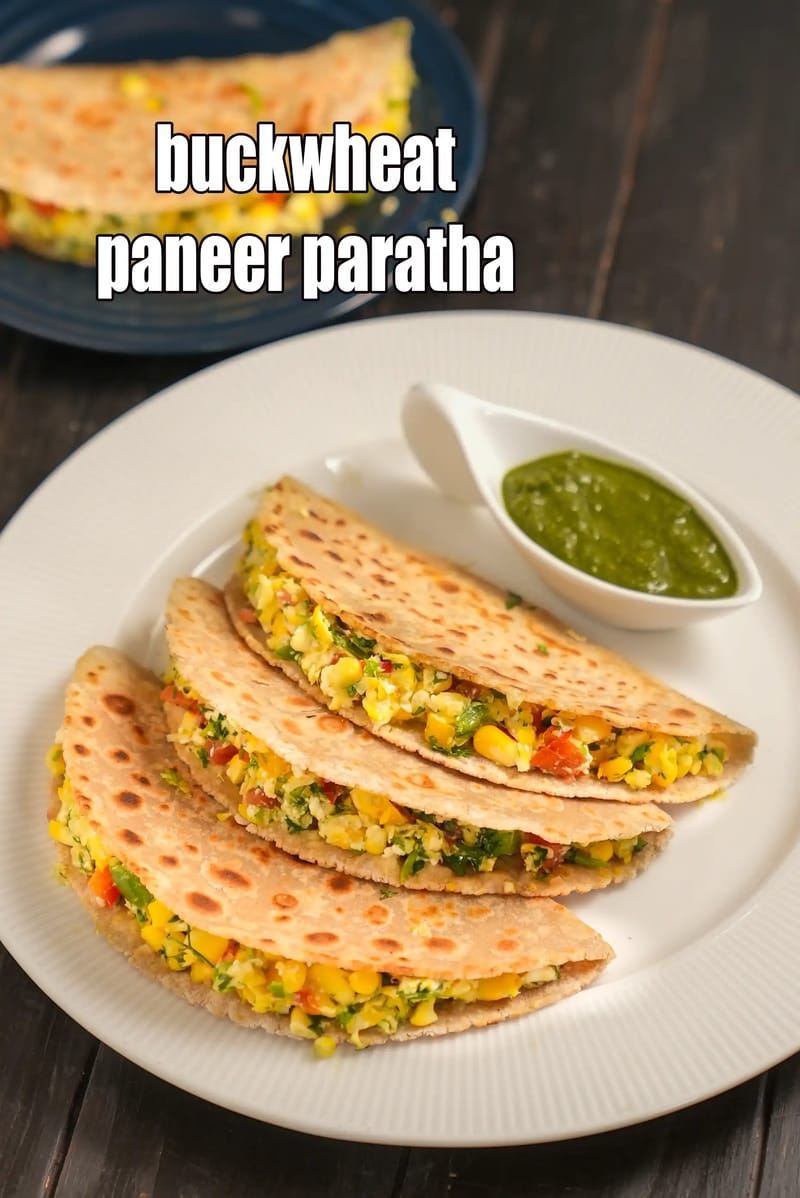 Buckwheat paneer paratha recipe | stuffed kutto vegetable paratha |  healthy buckwheat sweet corn paratha | | Tarla Dalal