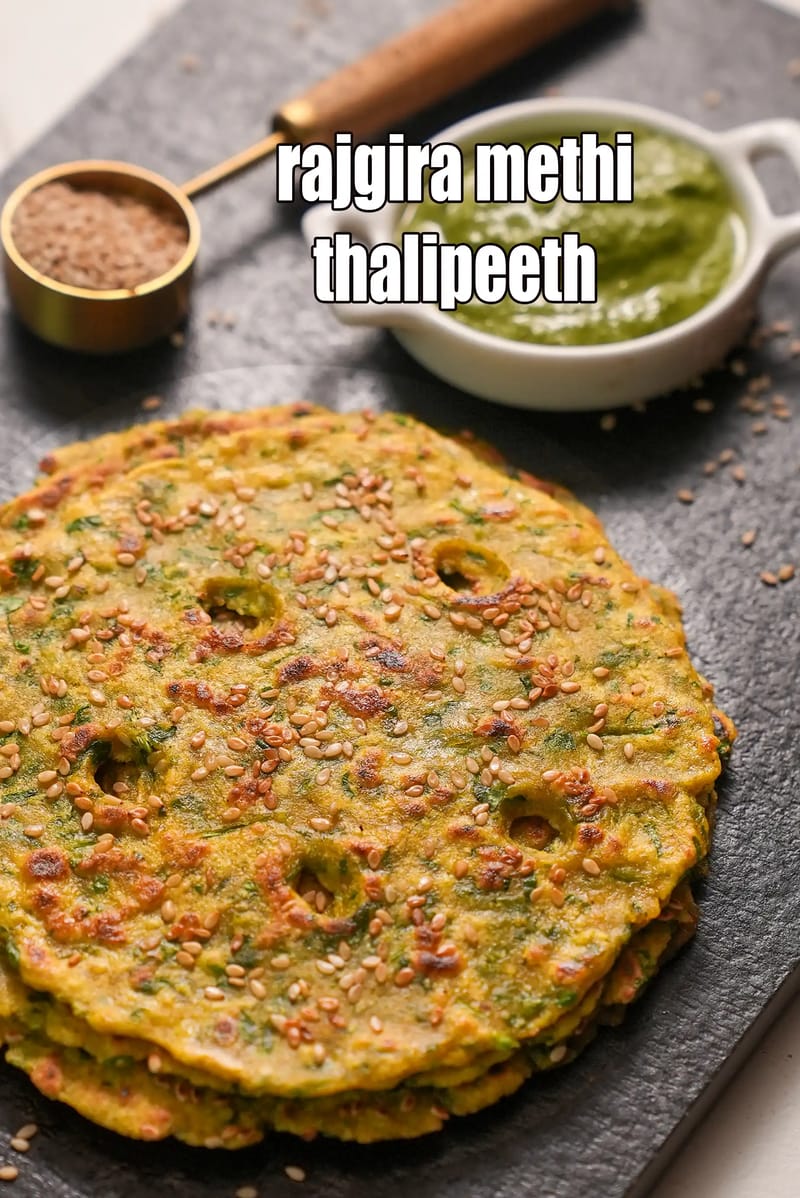 Rajgira methi thalipeeth | healthy amaranth and fenugreek thalipeeth | methi rajgira thalipeeth | | Tarla Dalal