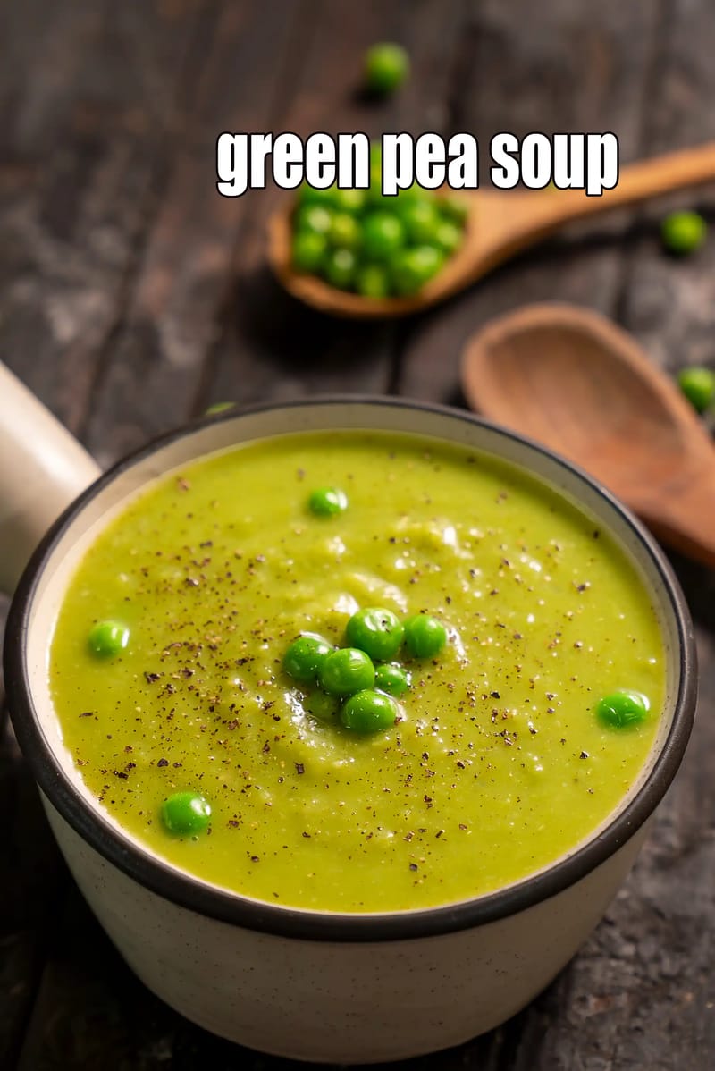 Green pea soup | healthy vegetarian pea soup | fresh green pea Indian soup with vegetable stock | | Tarla Dalal