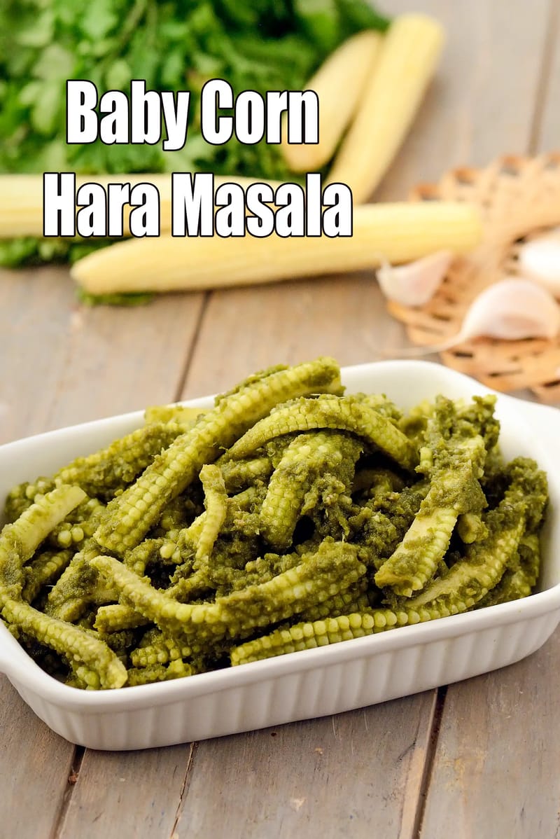 Baby Corn Hara Masala | Baby Corn with Hara Masala Paste | Coriander Baby Corn Masala | | Tarla Dalal