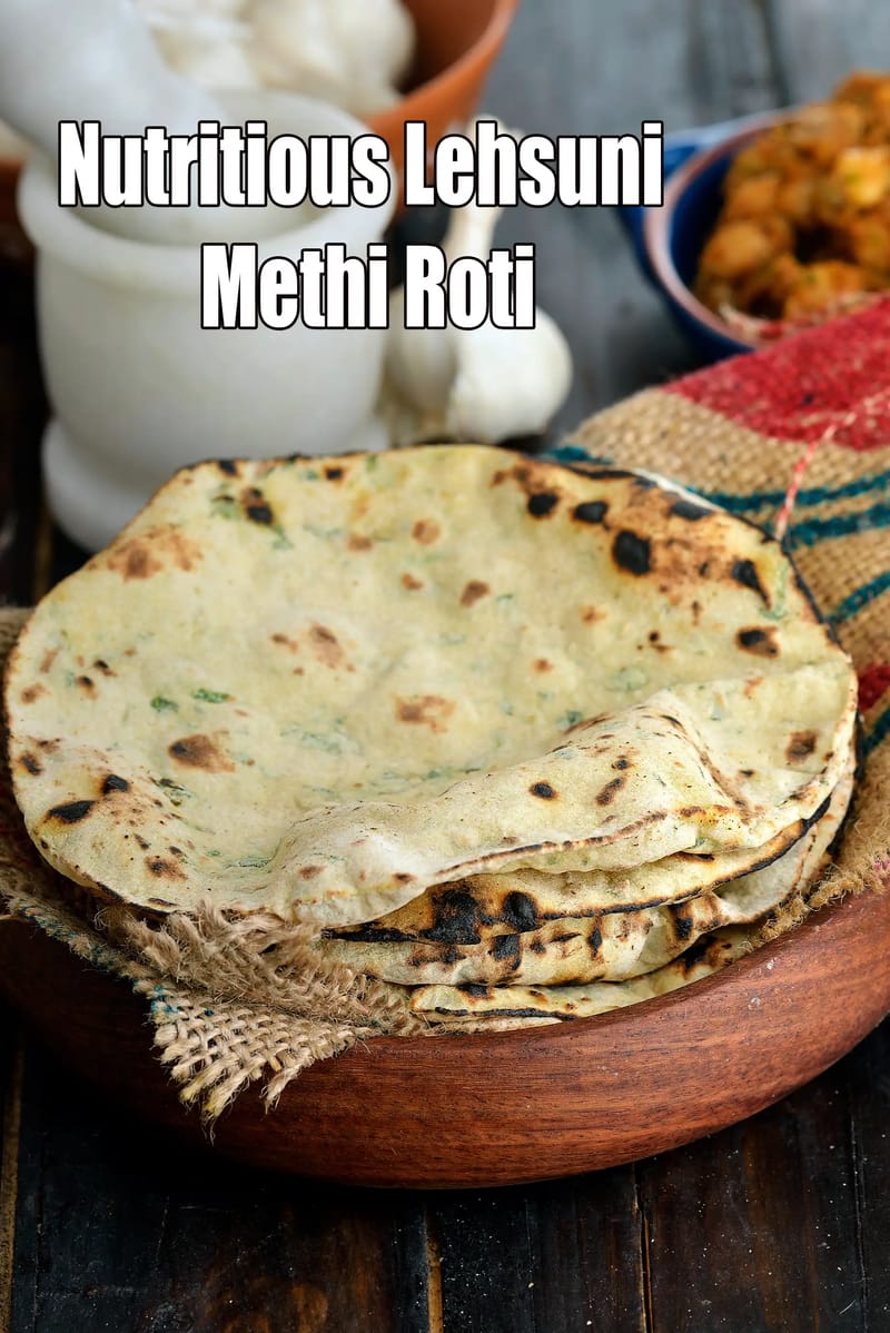 Lehsuni methi roti recipe | garlic methi roti | healthy heart, diabetic roti | | Tarla Dalal