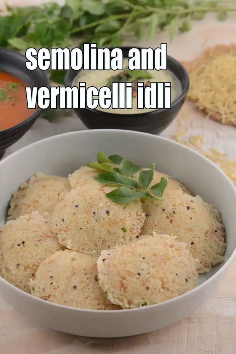 Semolina And Vermicelli Idli Recipe (Rava Semiya Idli)