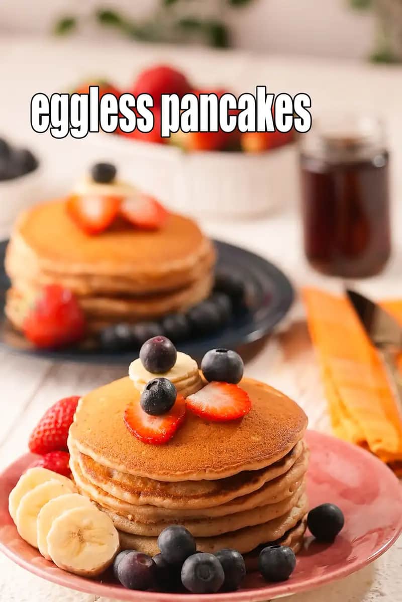 Eggless Pancakes Recipe (Indian Style Eggless Pancakes)