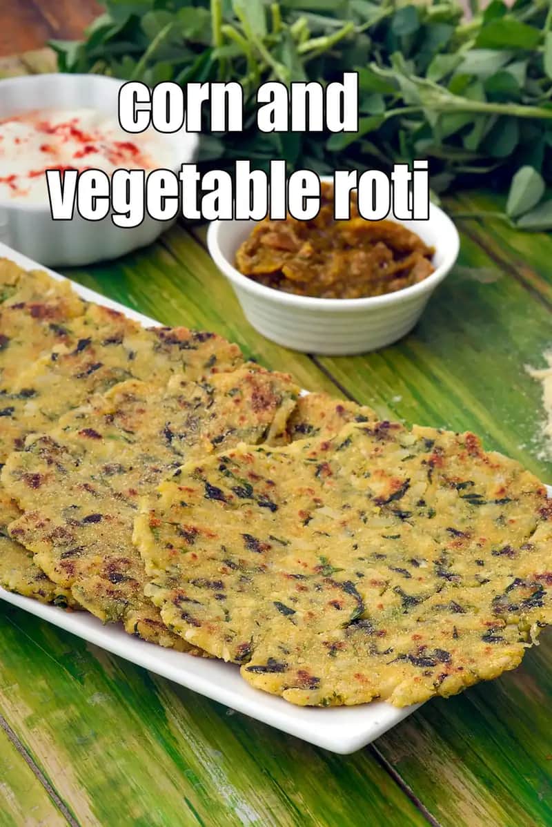 Corn And Vegetable Roti Recipe (Vegetable Corn Paratha)