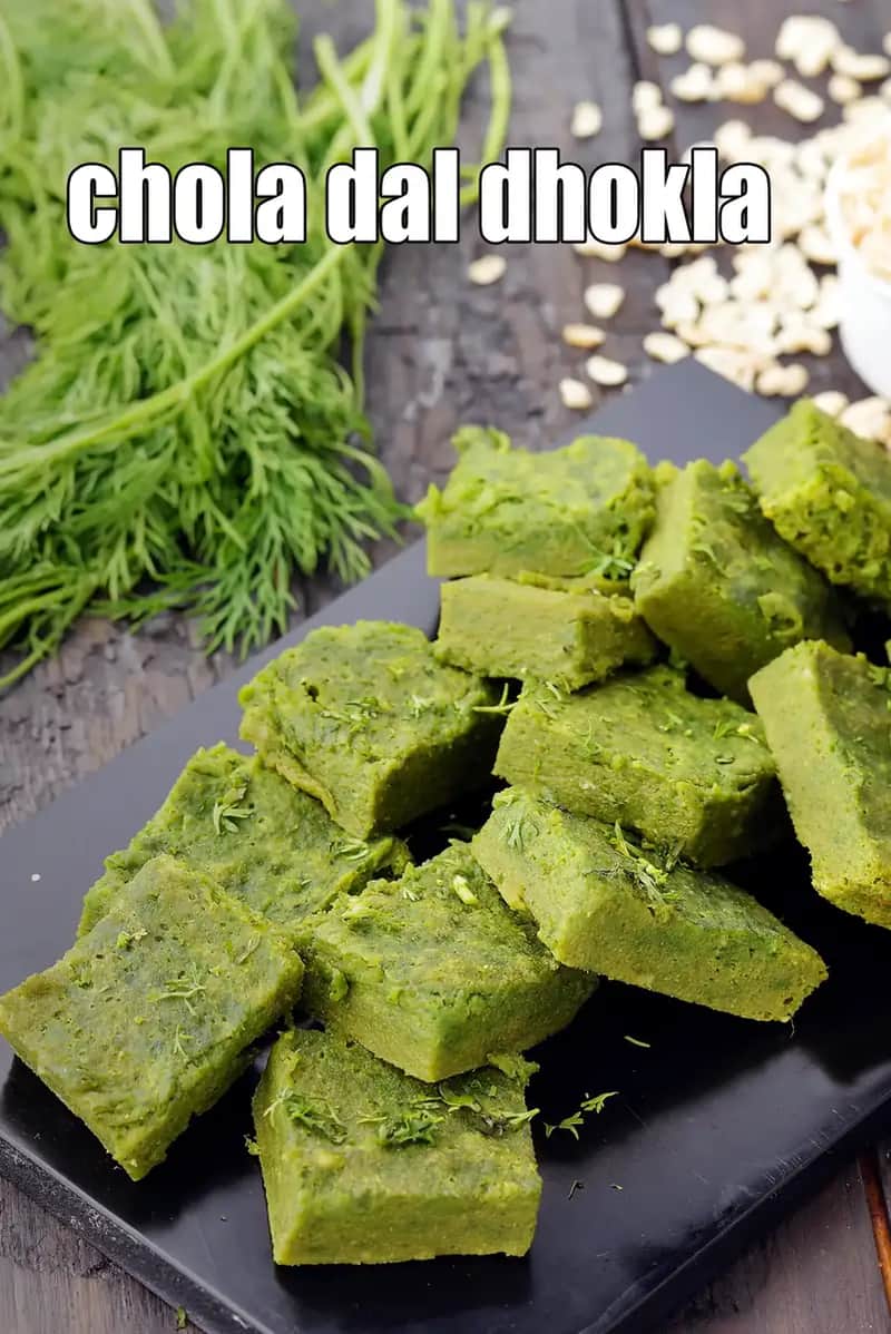 Chola Dal Dhokla Recipe (Indian Palak Chola Dal Dhokla)