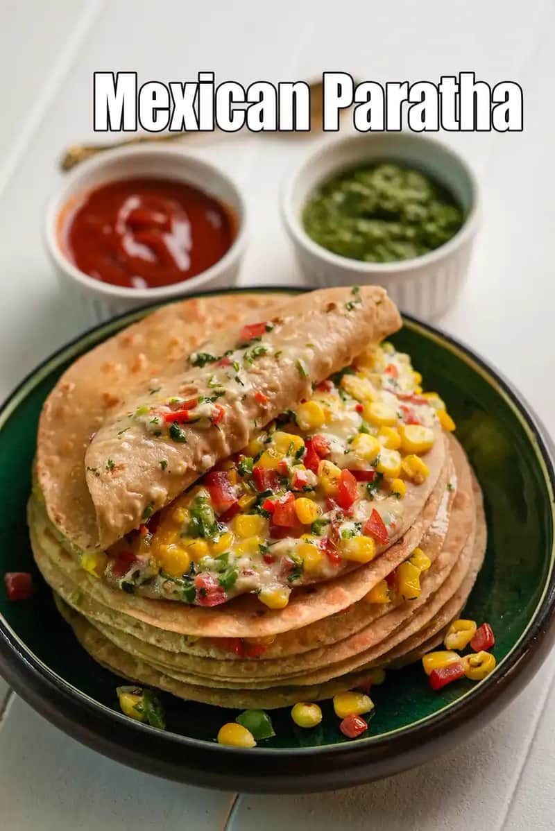 Mexican Paratha Recipe