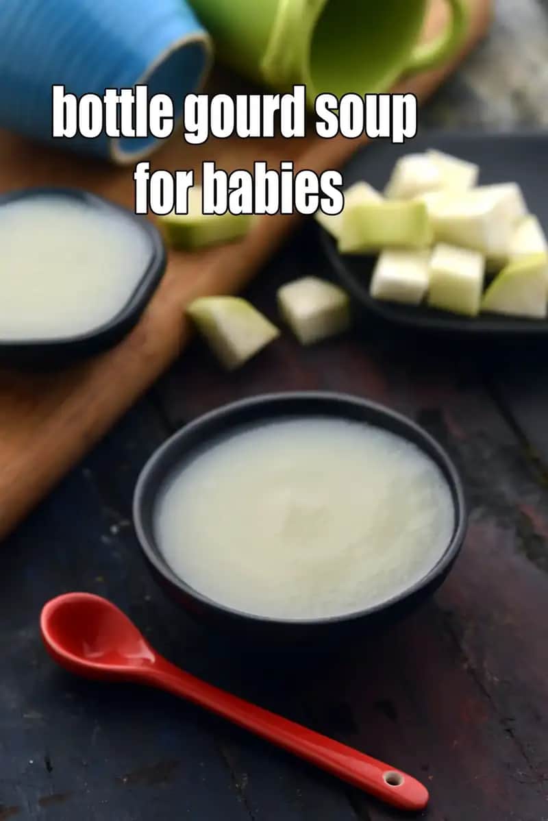 Bottle Gourd Soup For Babies Recipe (Kids)