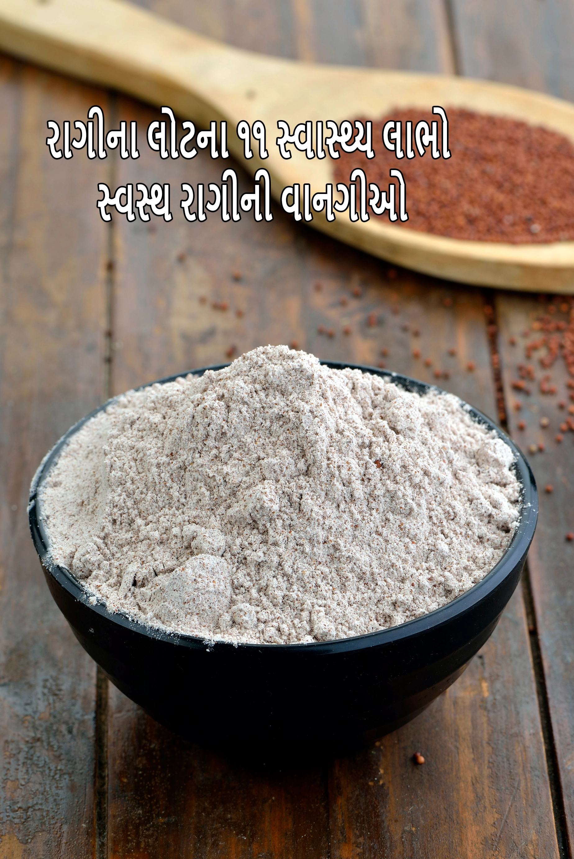 11 Super Health Benefits of Ragi Flour, Nachni, Finger Millets