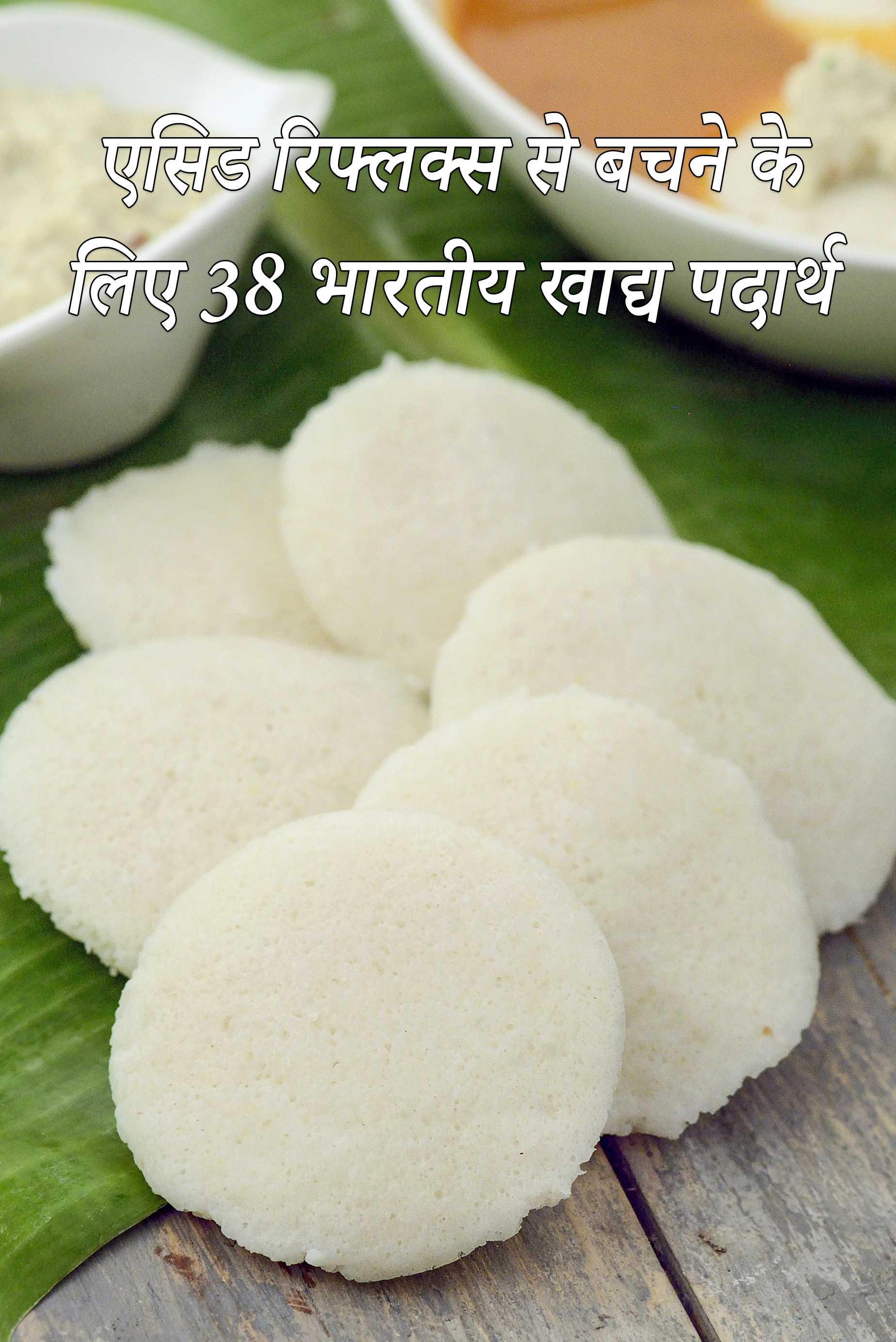 38 Indian Foods to Avoid for Acidity