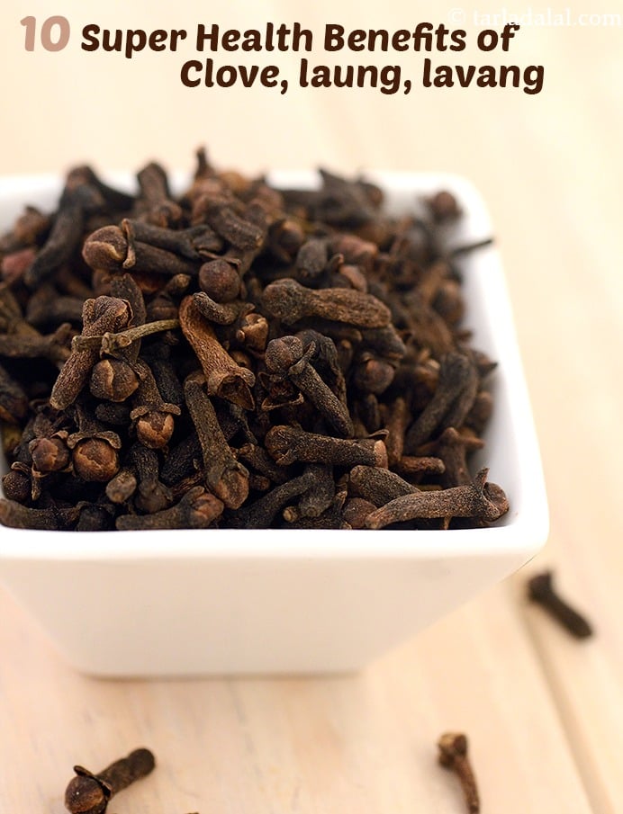 10 Health Benefits of Clove, laung