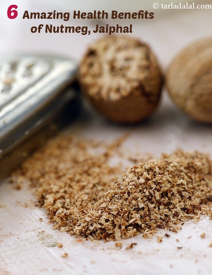 6 Health Benefits of Nutmeg, Jaiphal