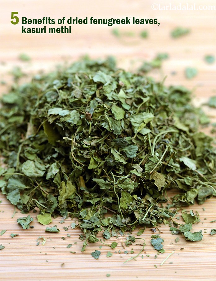 Benefits of Dried Fenugreek Leaves, Kasuri Methi