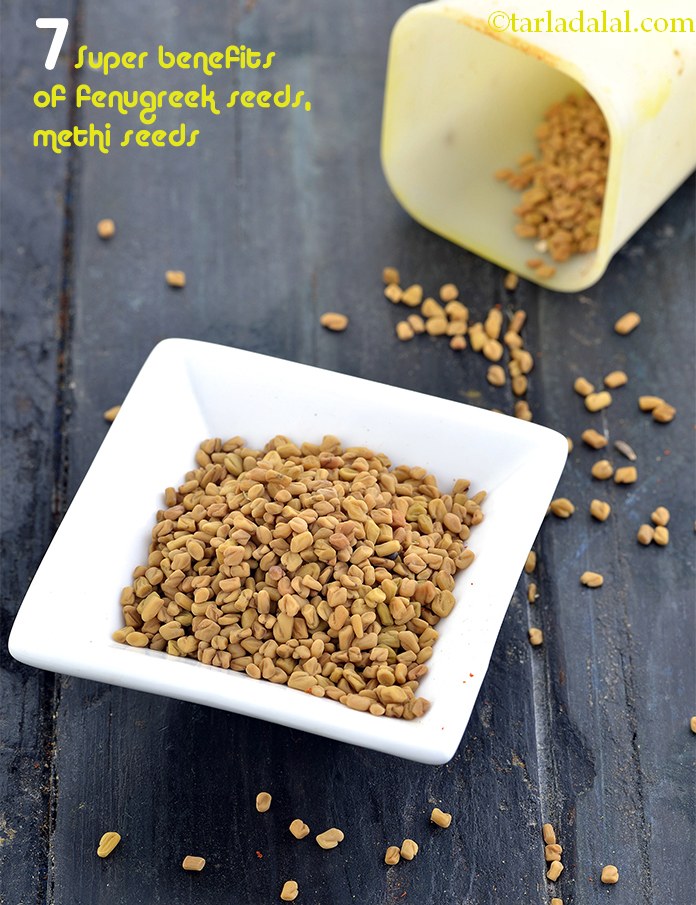 Benefits of Fenugreek Seeds, Methi Seeds