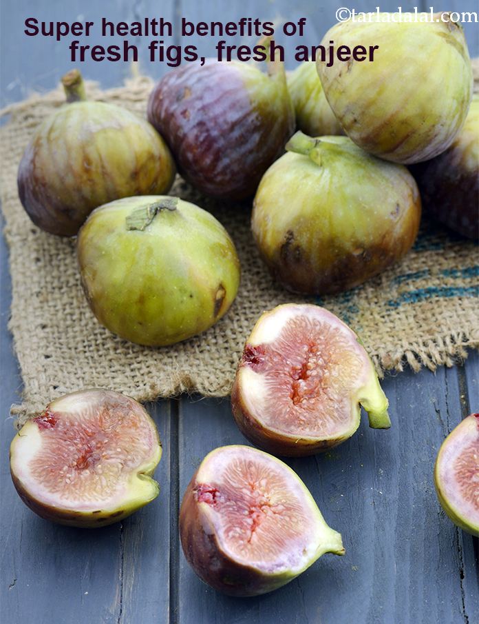 Benefits of Fresh Figs, Fresh Anjeer
