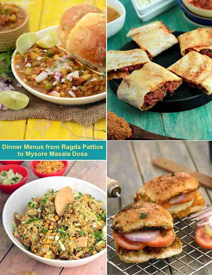 Dinner Menus from Ragda Pattice to Mysore Masala Dosa