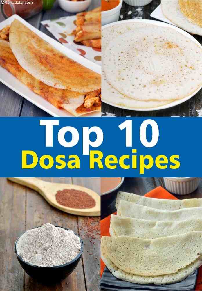Famous South Indian Dosas, Top 10 Dosas