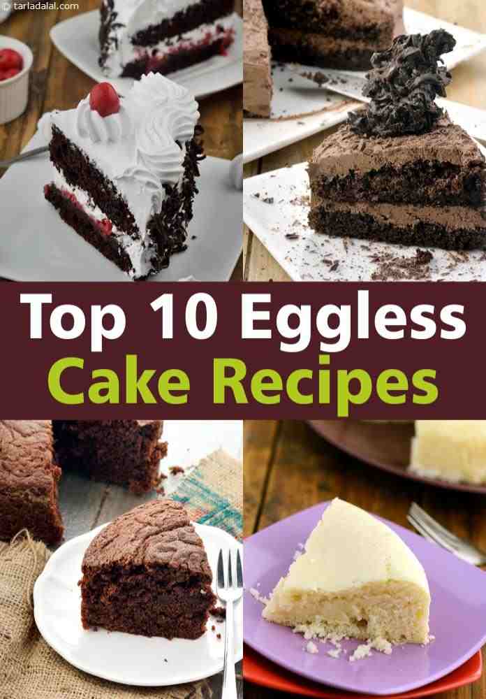 Top 10 Indian Eggless Cake Recipes
