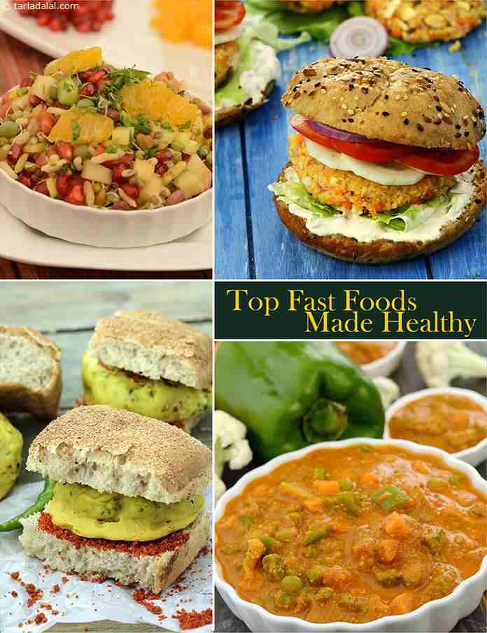 10 Indian Fast Foods made Healthy