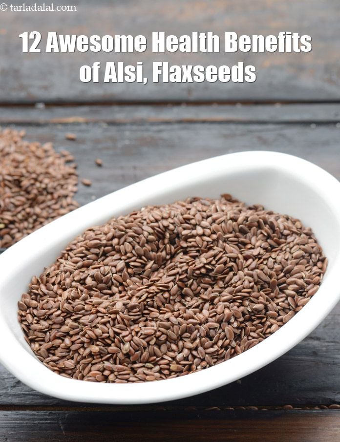 12 Awesome Health Benefits of Alsi, Flaxseeds