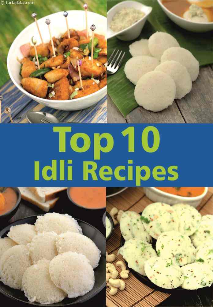Top 10 Idli Recipes, Famous South Indian Idlis