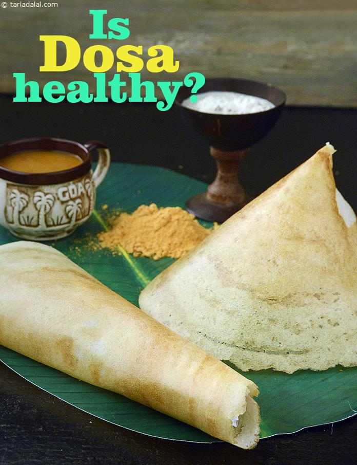 Is Dosa healthy?