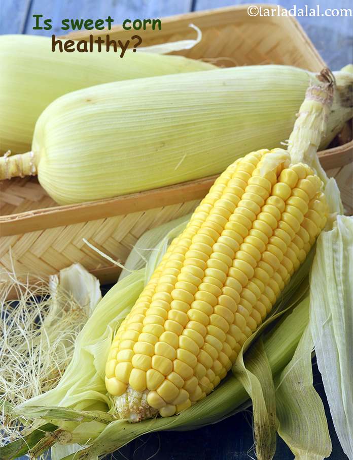 Is Sweet Corn healthy?