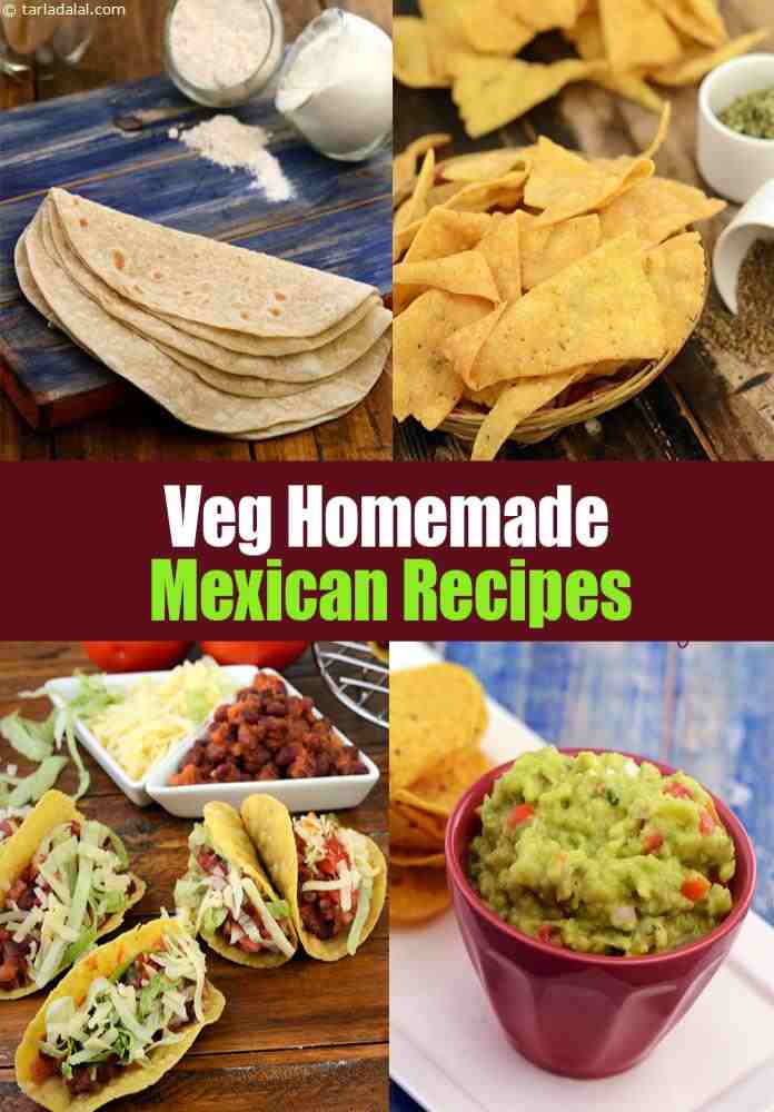 Top 13 Veg Homemade  Mexican Recipes