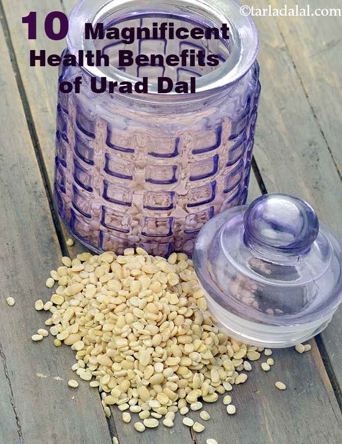 10 Magnificent Benefits of Urad Dal
