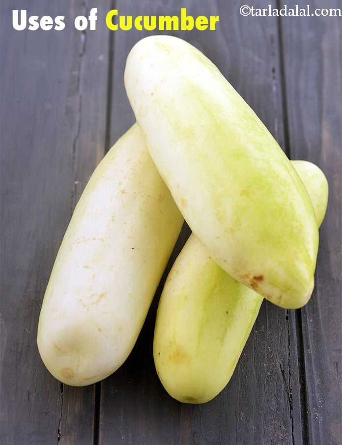 7 Uses of Cucumber (kakdi) in Indian Cooking