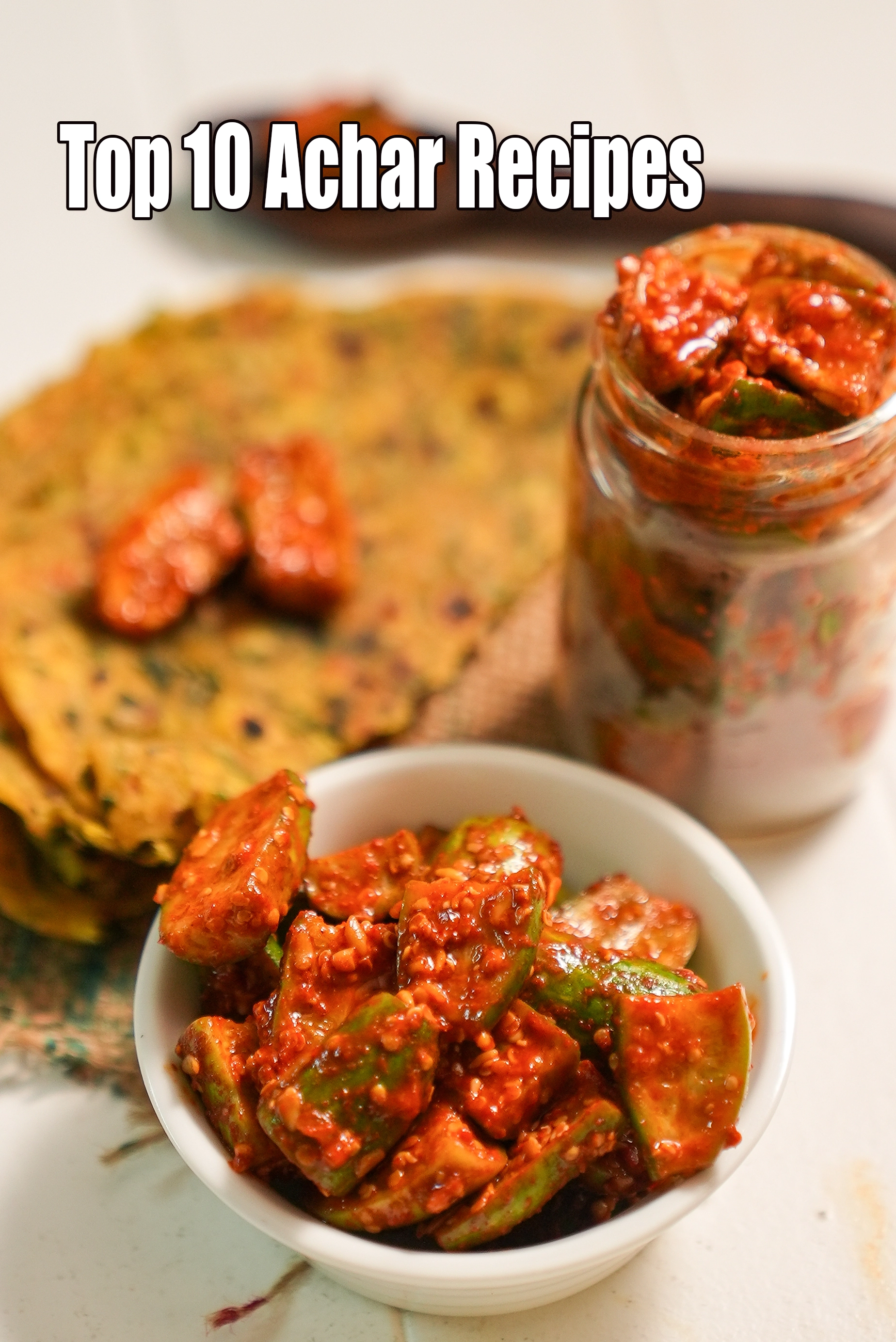 Top 10 Recipes to Revive the Magic of Homemade Achar