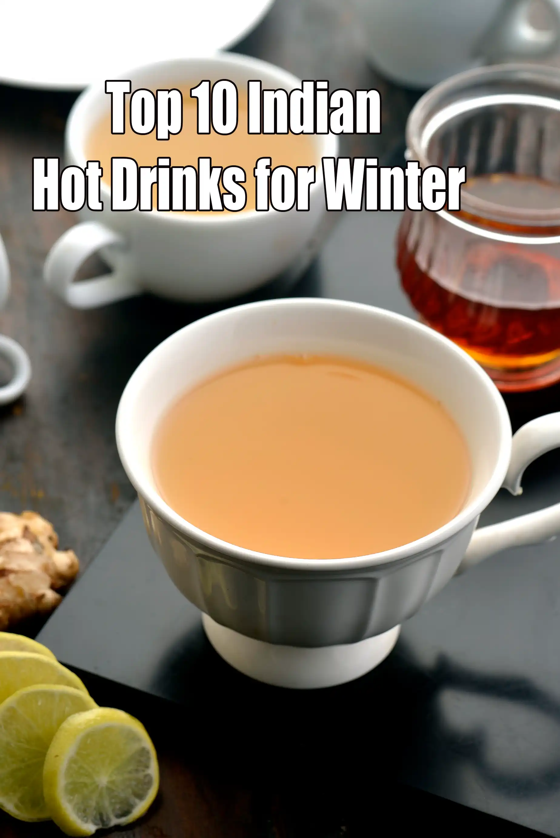 Top 10 Indian Hot Drinks for Winter